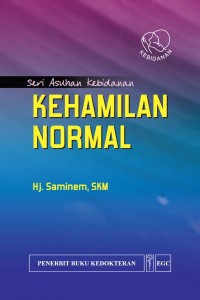 Image of Asuhan Kebidanan : KEHAMILAN NORMAL